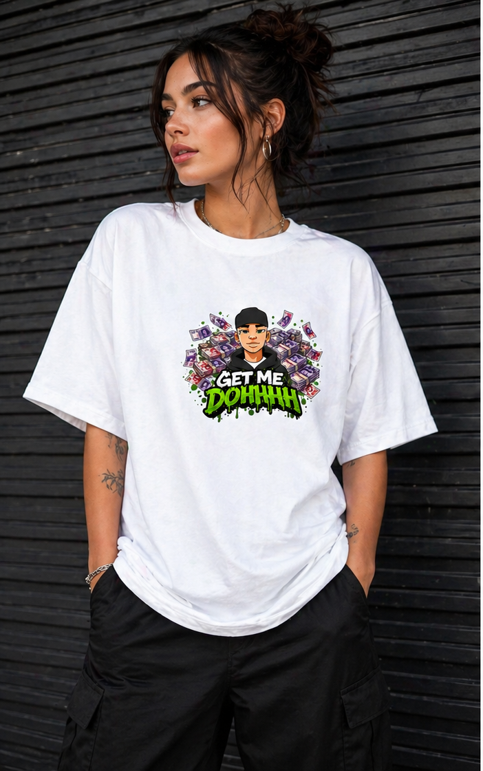 GET ME DOHHH (LARGE LOGO WHITE T)